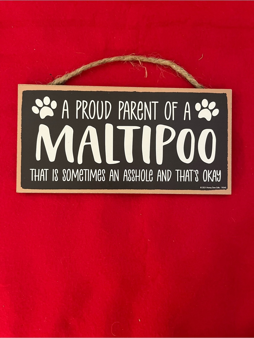 Proud Parent of a Maltipoo That Is Sometimes An A……And That’s OK Hanging Sign